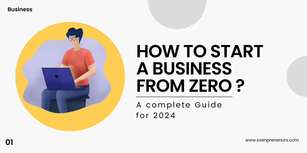 Best Steps For Starting A Successful Business in 2024