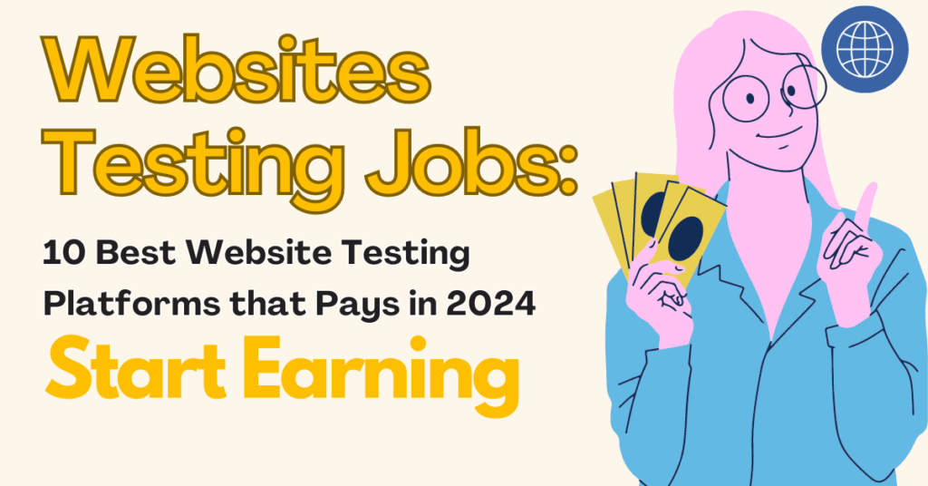 10 Best Sites That Pay Well to Test Websites